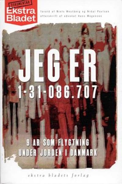 Jeg er 1-31-086.707 - 9 år som flygtning under jorden i Danmark – omslag til lydbogen af Nidal Povlsen