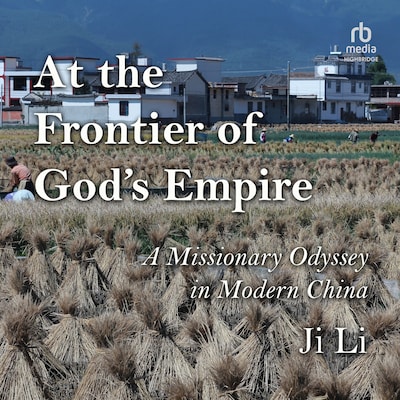 At the Frontier of God's Empire – omslag til lydbogen af Ji Li