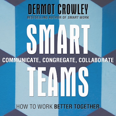 Smart Teams – omslag til lydbogen af Dermot Crowley