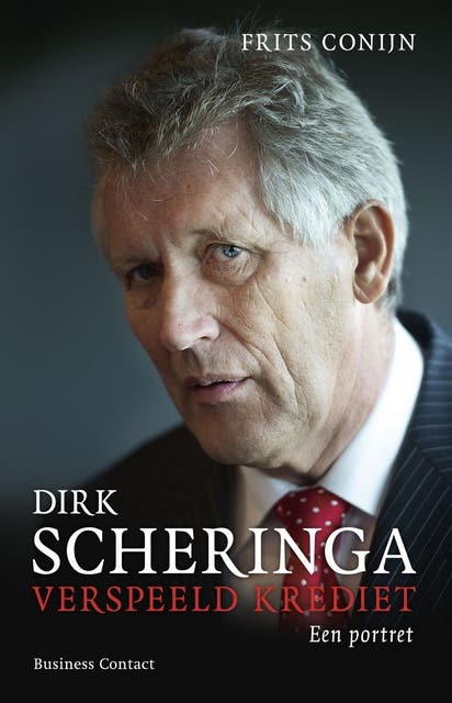 Dirk Scheringa: verspeeld krediet – omslag van het luisterboek van Frits Conijn
