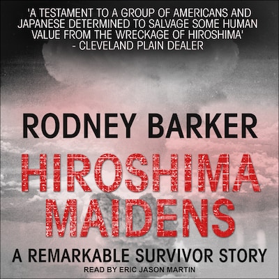 Hiroshima Maidens – omslag til lydbogen af Rodney Barker