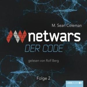Netwars - Der Code 2 – okładka audiobooka, autor M. Sean Coleman