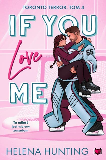 If You Love Me. Toronto Terror – okładka audiobooka, autor Helena Hunting