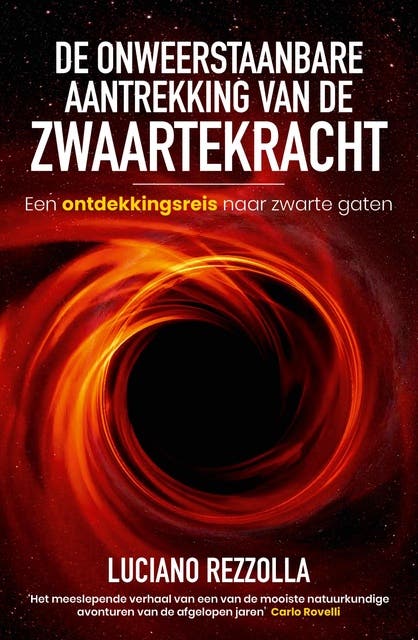 De onweerstaanbare aantrekking van de zwaartekracht: Een ontdekkingsreis naar zwarte gaten – omslag van het luisterboek van Luciano Rezzolla