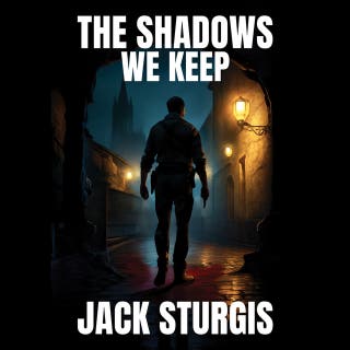 The Shadows We Keep