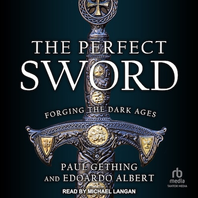 The Perfect Sword – omslag til lydbogen af Edoardo Albert, Paul Gething