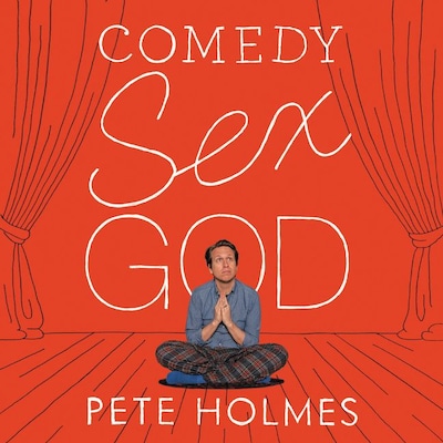 Comedy Sex God – omslag van het luisterboek van Pete Holmes