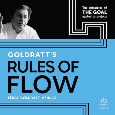 Goldratt's Rules of Flow – omslag til lydbogen af Efrat Goldratt-Ashlag