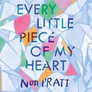 Every Little Piece of My Heart – okładka audiobooka, autor Non Pratt