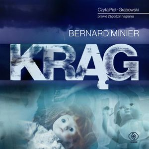Krąg – okładka audiobooka, autor Bernard Minier