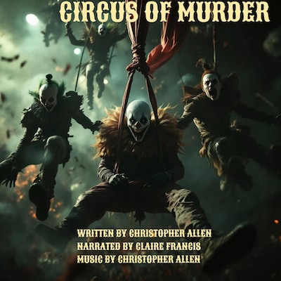 Circus of Murder – omslag til lydbogen af AI Voice Christopher Allen