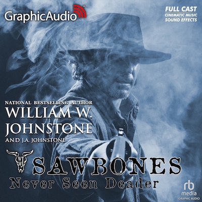 Never Seen Deader [Dramatized Adaptation] – omslag til lydbogen af William W. Johnstone, J.A. Johnstone