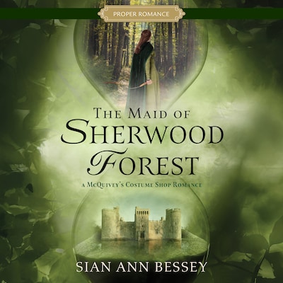 The Maid of Sherwood Forest – omslag til lydbogen af Sian Ann Bessey