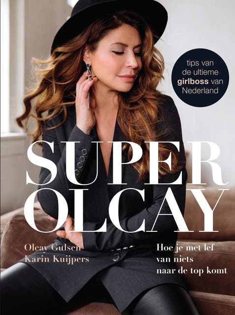 SuperOlcay: Hoe je met lef van niets naar de top komt – omslag van het luisterboek van Olcay Gulsen
