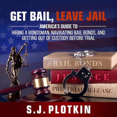 Get Bail, Leave Jail