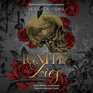 Ignite the Lies – okładka audiobooka, autor Jessica Foks