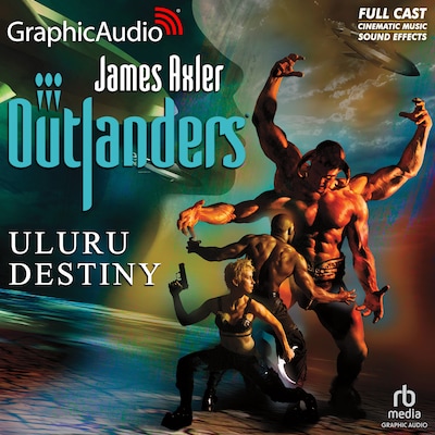 Uluru Destiny [Dramatized Adaptation] – omslag til lydbogen af James Axler