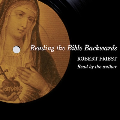 Reading the Bible Backwards