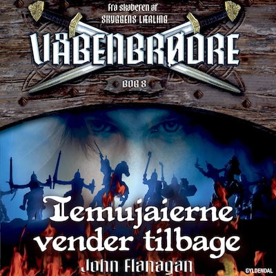 Våbenbrødre 8 - Temujaierne vender tilbage – omslag til lydbogen af John Flanagan