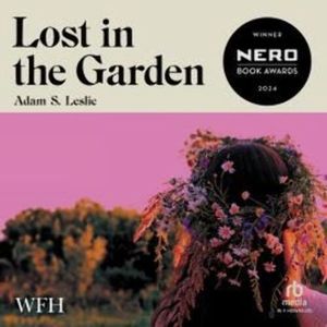 Lost in the Garden – okładka audiobooka, autor Adam S. Leslie