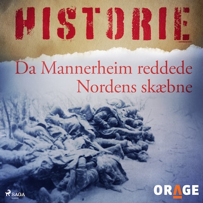 Da Mannerheim reddede Nordens skæbne – omslag til lydbogen af Orage