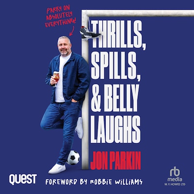 Thrills, Spills and Belly Laughs