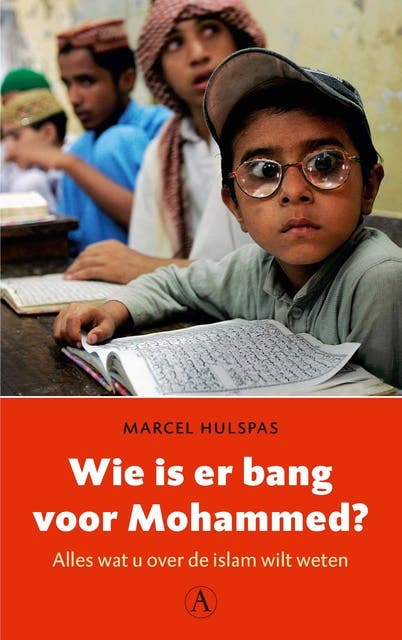 Wie is er bang voor Mohammed?: alles wat u over de islam wilt weten