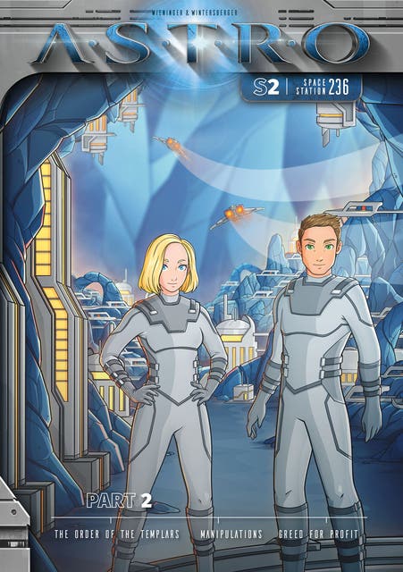 ASTRO S2 - Part 2: The Order of the Templars, Manupulations, Greed of Profit – omslag til lydbogen af Martin Wintersberger, Manuela Wieninger