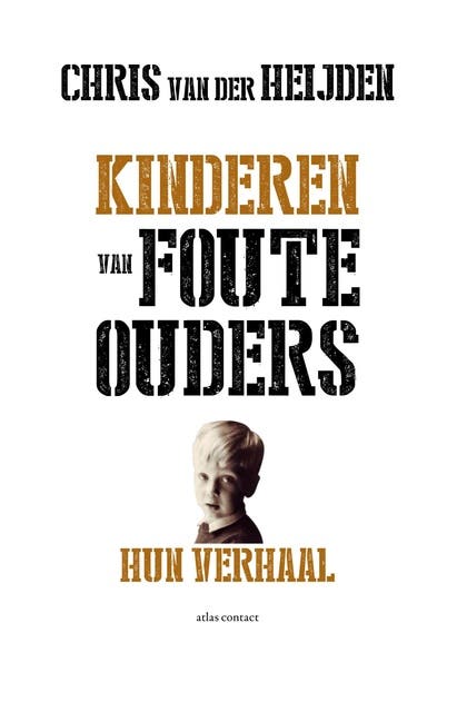 Kinderen van foute ouders: hun verhaal