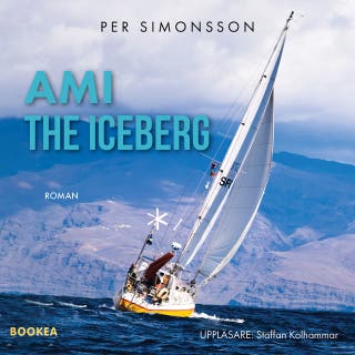Ami the Iceberg : jag måste ha havet om jag inte skall dö! – omslag till ljudboken av Per Simonsson