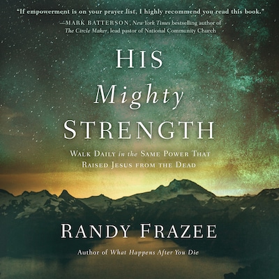 His Mighty Strength – omslag til lydbogen af Randy Frazee