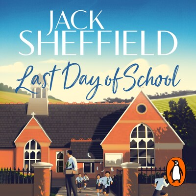 Last Day of School – omslag til lydbogen af Jack Sheffield