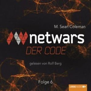 Netwars - Der Code 6 – okładka audiobooka, autor M. Sean Coleman