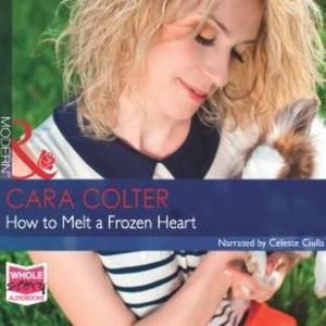 How to Melt a Frozen Heart – okładka audiobooka, autor Cara Colter