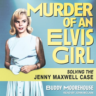 Murder of an Elvis Girl – omslag til lydbogen af Buddy Moorehouse
