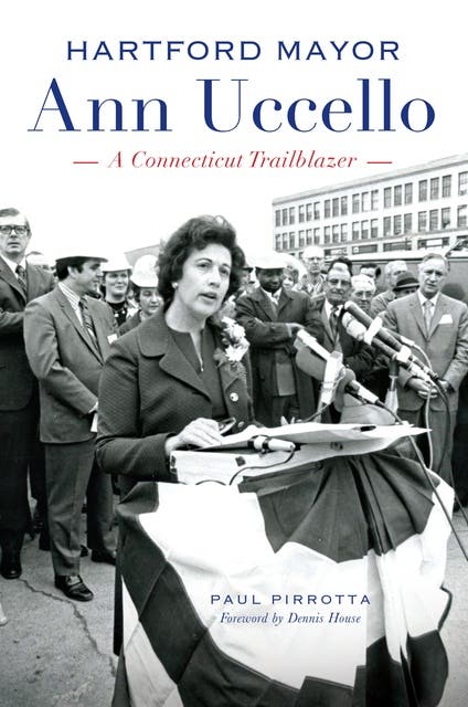 Hartford Mayor Ann Uccello: A Connecticut Trailblazer – omslag til lydbogen af Paul Pirrotta