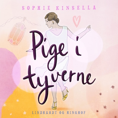 Pige i tyverne – omslag til lydbogen af Sophie Kinsella
