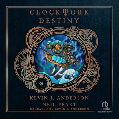 Clockwork Destiny – omslag van het luisterboek van Kevin J. Anderson, Neil Peart