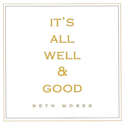 It's All Well and Good