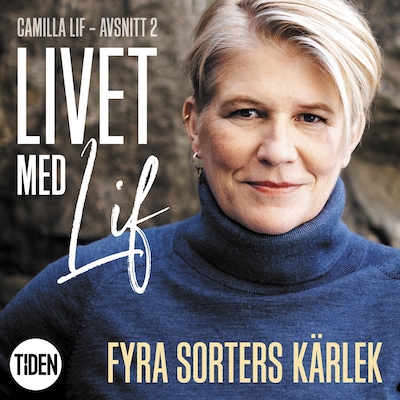 Livet med Lif - 2 - Fyra sorters kärlek