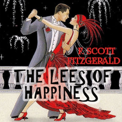 The Lees of Happiness