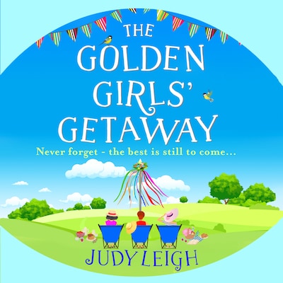 The Golden Girls' Getaway - The perfect feel-good, funny read from MILLION COPY BESTSELLER Judy Leigh (Unabridged) – omslag til lydbogen af Judy Leigh