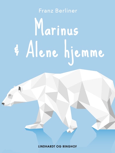 Marinus & Alene hjemme – omslag til lydbogen af Franz Berliner