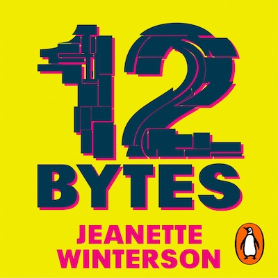 12 Bytes – omslag til lydbogen af Jeanette Winterson