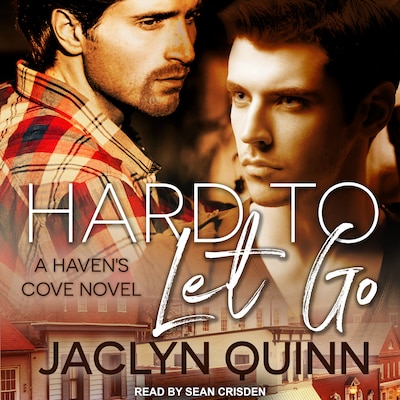 Hard to Let Go – omslag til lydbogen af Jaclyn Quinn