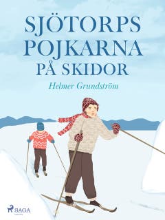 Sjötorpspojkarna på skidor – omslag till ljudboken av Helmer Grundström