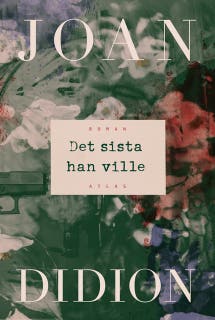 Det sista han ville – omslag till ljudboken av Joan Didion,Ragnar Strömberg
