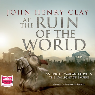 At The Ruin of the World – omslag til lydbogen af John Henry Clay