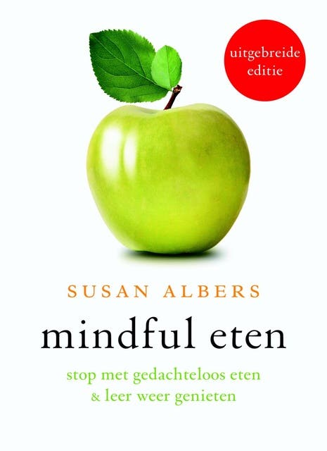 Mindful eten: stop met gedachteloos eten en leer weer genieten – omslag van het luisterboek van Susan Albers