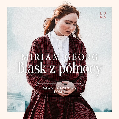 Blask z północy – okładka audiobooka, autor Miriam Georg